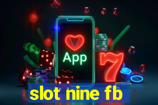 slot nine fb