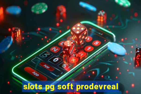 slots pg soft prodevreal