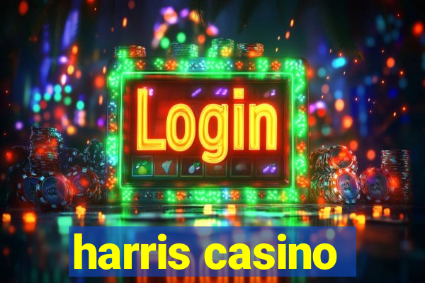 harris casino