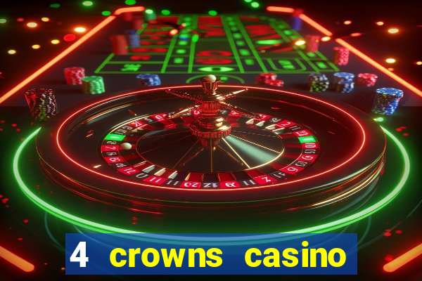 4 crowns casino sister sites