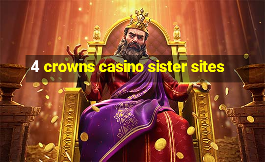 4 crowns casino sister sites