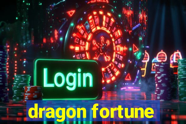 dragon fortune