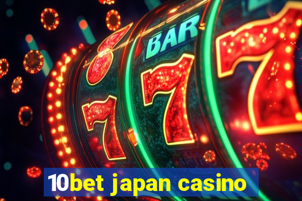 10bet japan casino