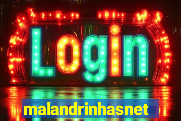 malandrinhasnet