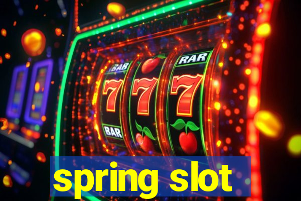 spring slot