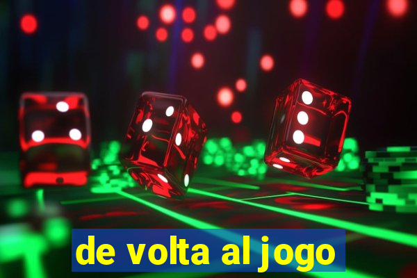 de volta al jogo