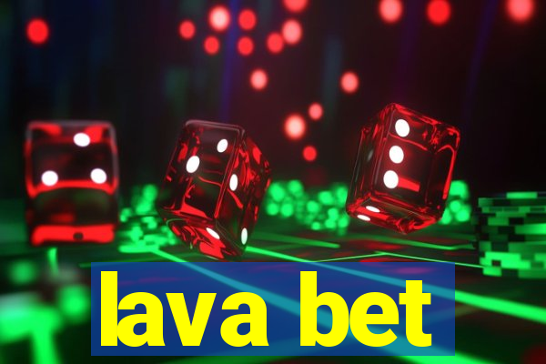 lava bet