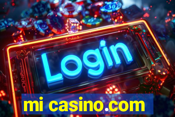 mi casino.com