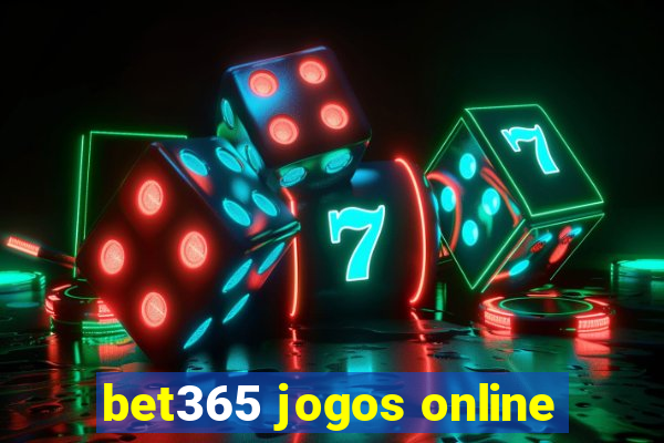 bet365 jogos online