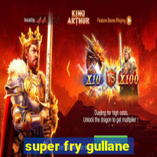 super fry gullane