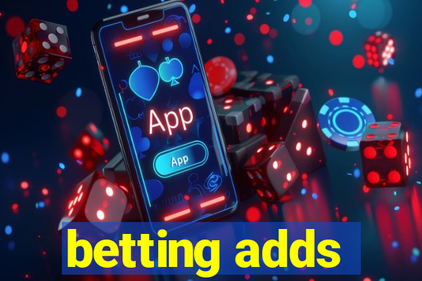 betting adds