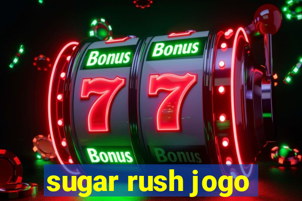 sugar rush jogo