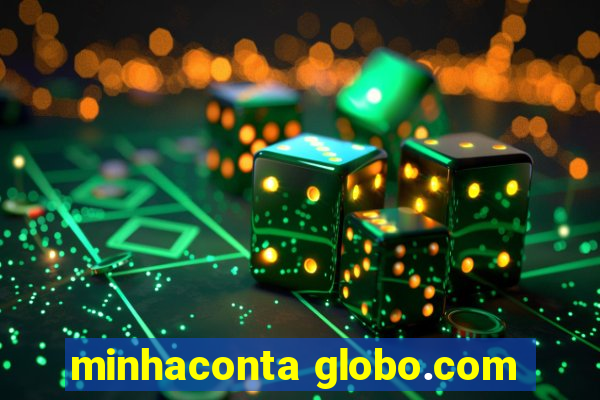 minhaconta globo.com