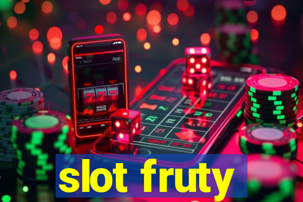 slot fruty