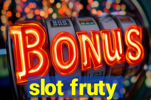 slot fruty