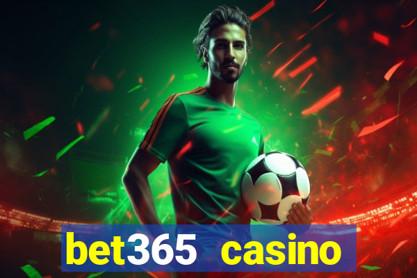 bet365 casino ontario bonuses