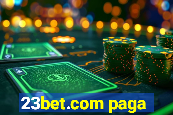 23bet.com paga