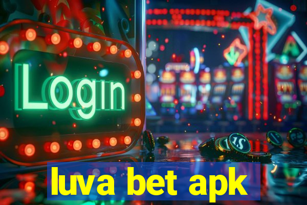 luva bet apk