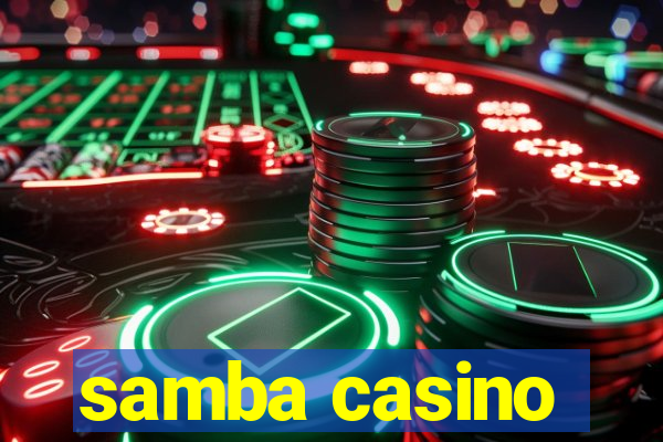 samba casino