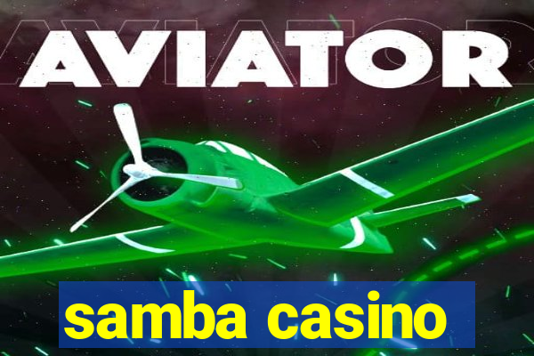 samba casino