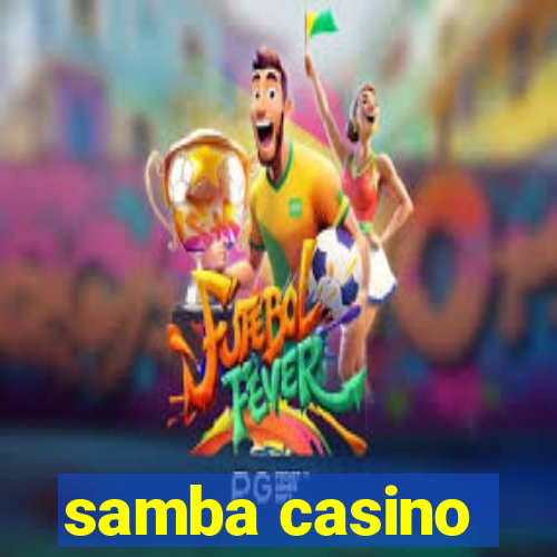 samba casino