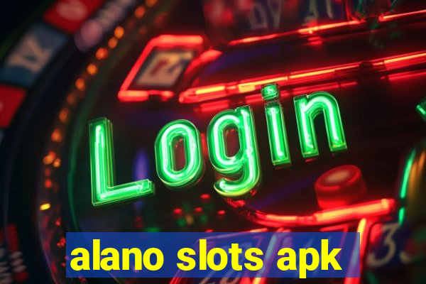 alano slots apk