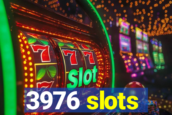 3976 slots