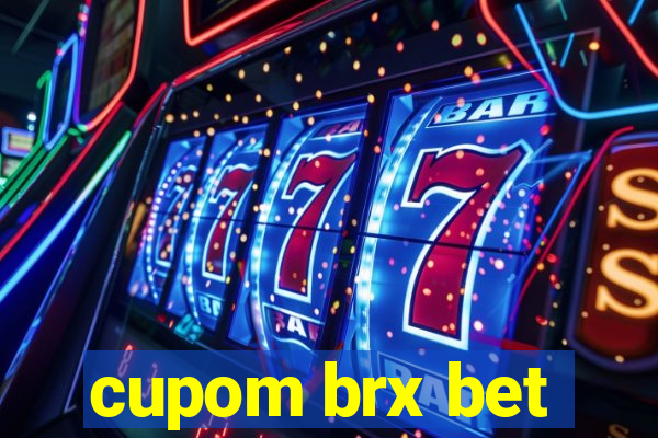 cupom brx bet