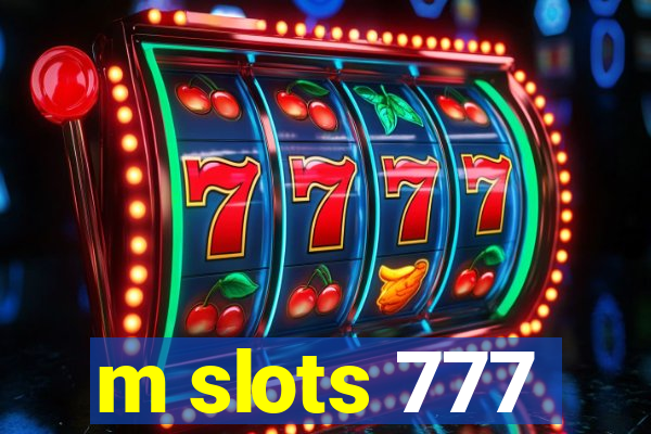 m slots 777