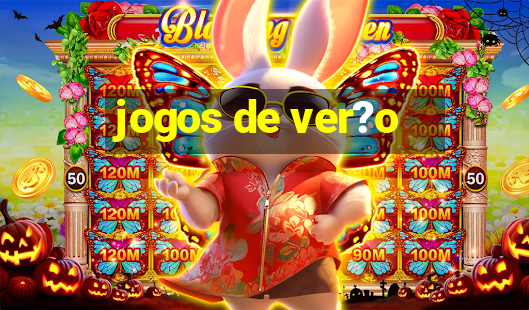 jogos de ver?o