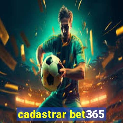 cadastrar bet365