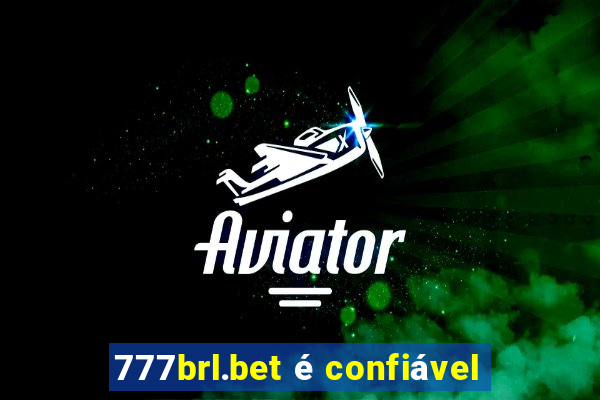 777brl.bet é confiável