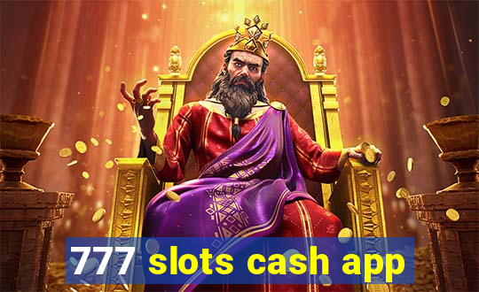 777 slots cash app