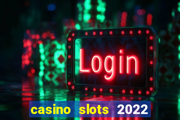 casino slots 2022 | wynnbet