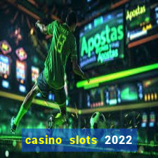 casino slots 2022 | wynnbet