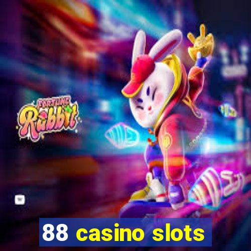 88 casino slots