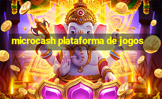 microcash plataforma de jogos