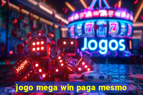 jogo mega win paga mesmo