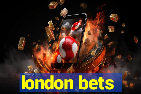 london bets