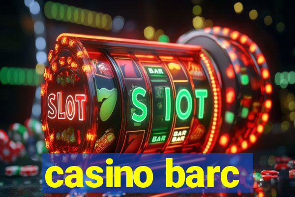 casino barc