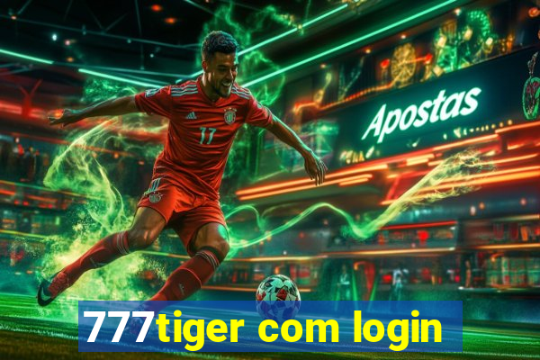 777tiger com login