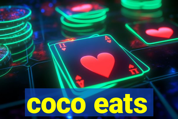 coco eats