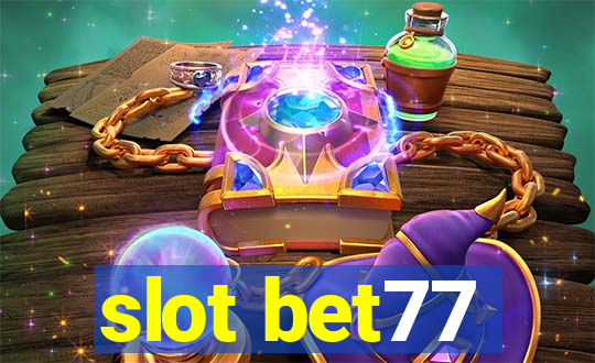 slot bet77