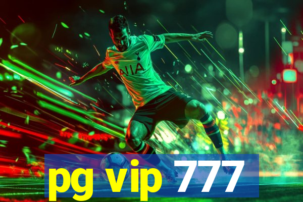 pg vip 777