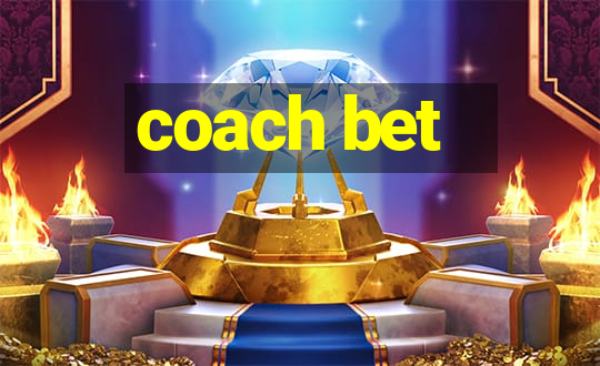 coach bet