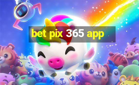 bet pix 365 app