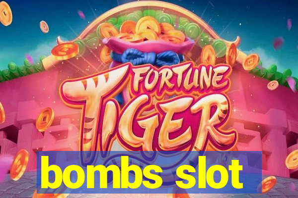 bombs slot