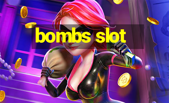 bombs slot