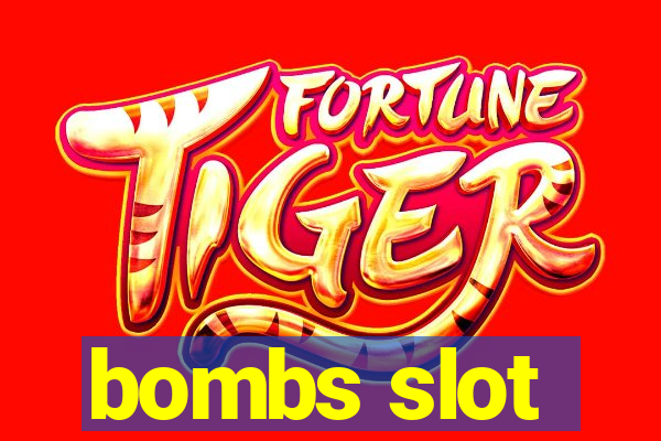 bombs slot