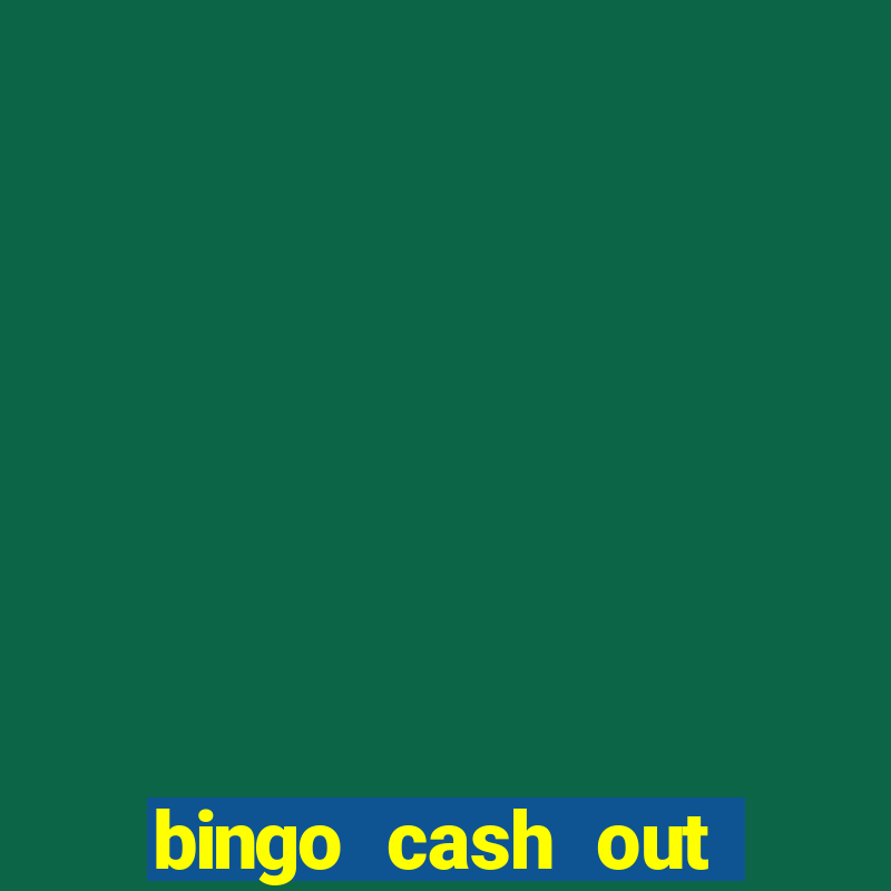 bingo cash out real money cash app